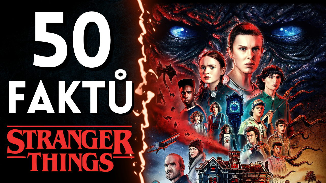 50 faktů o Stranger Things, které jste pravděpodobně nevěděli | Stream