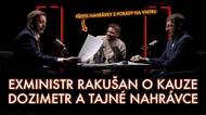 Někdo to nahrál. Rakušan o devadesátkách v Dozimetru a tajném záznamu z porady